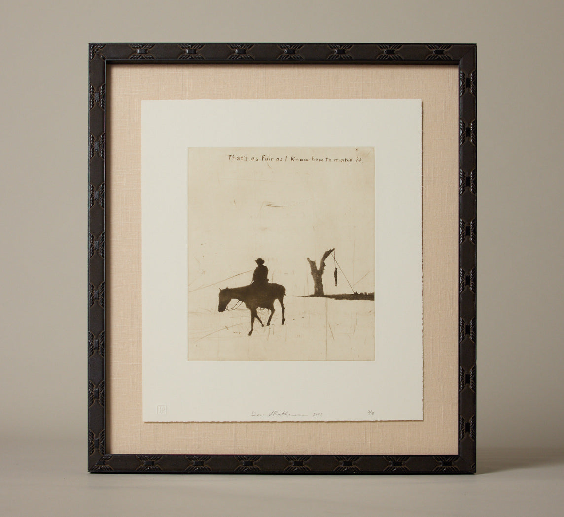 DAVID RATHMAN "THAT'S AS FAIR AS I KNOW" ETCHING