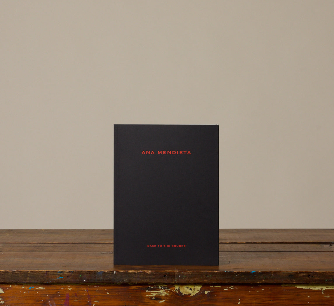 ANA MENDIETA: BACK TO THE SOURCE BOOK